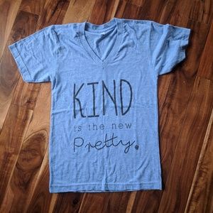 "Kind is the new pretty" V-neck